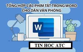 Học tin học ở thanh hóa Để tiết kiệm thời gian và gia tăng năng suất công việc của bạn, khi soạn thảo văn bản các bạn hãy sử dụng phím tắt.