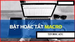 Học tin học cấp tốc tại thanh hóa Khi bạn muốn tắt macro trên excel, bạn sẽ làm như thế nào? Cùng theo dõi bài viết dưới đây nhé!