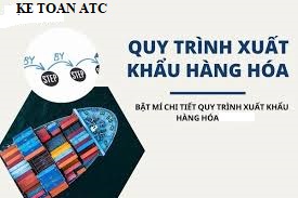 Học kế toán thuế tại Thanh Hoá Có rất nhiều hình thức xuất khẩu hàng hóa, đó là những loại nào? Quy trình ra sao, mời các bạn theo dõi bài 