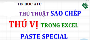 Học tin học cấp tốc ở thanh hóa Paste special là chức năng vô cùng thông minh của excel. Bạn đã biết về chức năng này chưa? Hãy cùng theo dõi 