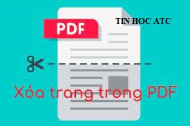 Hoc tin hoc cap toc o thanh hoa Trường hợp bạn muốn ẩn hoặc xóa một trang trong file PDF bạn sẽ làm như thế nào?Hãy cùng tìm hiểu trong 