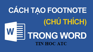 Học tin học cấp tốc ở thanh hóa Bạn thường dùng chức năng ghi chú ở chân trang ở sách giáo khoa, truyện, luận văn…. Vậy khi bạn muốn xóa 