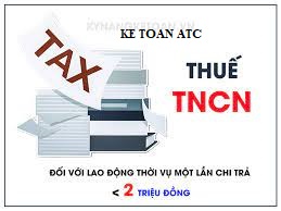 Đào tạo kế toán tại Thanh Hóa Lao động thời vụ dưới 3 tháng có hợp đồng và không có hợp đồng thì thuế TNCN được khấu trừ như thế nào? Kế 