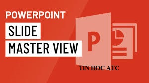 Học tin học văn phòng tại Thanh Hóa Tính năng Slide Master trong  PowerPoint sẽ cho sửa đổi bố cục hoặc nội dung nhanh chóng và áp