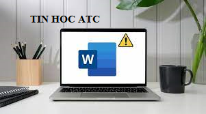 Học tin học văn phòng tại Thanh Hóa   Bạn đang gặp vấn đề về lỗi không lưu được file word sau khi chỉnh sửa, tin học ATC xin gợi ý một số