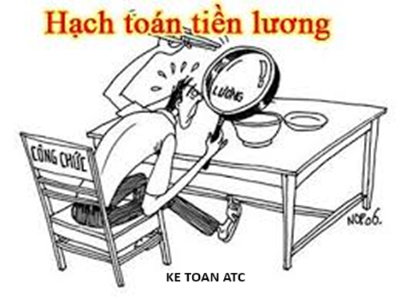 Hoc ke toan cap toc o thanh hoa Đối với thông tư 200, tiền lương, thưởng và các khoản giảm trừ vào lương được hạch toán như thế nào? 