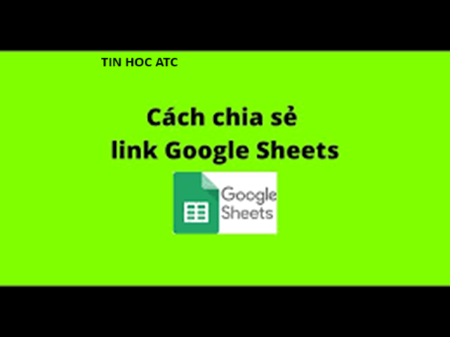 Học tin học ở thanh hóa Nếu làm việc nhóm trên google sheet các bạn cần phải biết cách chia sẽ link, vậy giải pháp đơn giản và hiệu quả