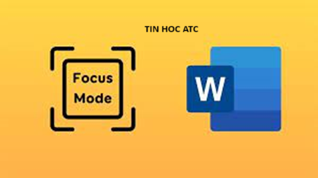 Trung tâm tin học ở thanh hóa Bạn đang muốn biết cách bật chế độ focus mode trên Microsoft Word? Tin học ATC xin chia sẽ bạn cách làm sau: