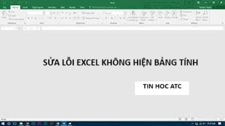 Học tin học ở thanh hóa Excel của bạn tự dưng lại không hiện bảng tính, bạn đang hoang mang không biết làm thế nào? Tin học ATC có