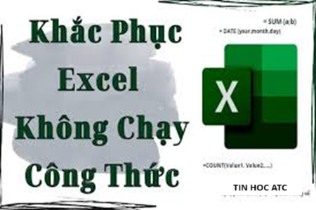 Học tin học văn phòng tại Thanh Hóa Bạn nhập đúng công thức trong excel nhưng excel không thực hiện được phép tính? Tin học ATC có