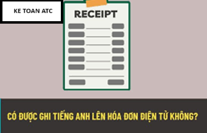 Học kế toán ở thanh hóa Có nhiều bạn kế toán thắc mắc rằng có được lập hóa đơn bằng tiếng anh không? Kế toán ATC có câu trả lời