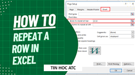 Học tin học văn phòng tại Thanh Hóa Làm thế nào khi không chọn được Rows to repeat at top? Mời bạn tham khảo cách làm sau nhé!