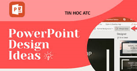 Học tin học văn phòng tại Thanh Hóa PowerPoint không có design ideas? Bạn hãy xử lý theo cách sau:Nguyên nhân PowerPoint không