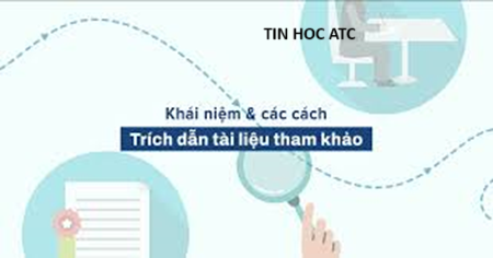 Học tin học ở thanh hóa Khi làm luận văn, luận án tốt nghiệp hoặc khi làm báo cáo, thường bạn sẽ có những lập luận chặt chẽ từ các nguồn