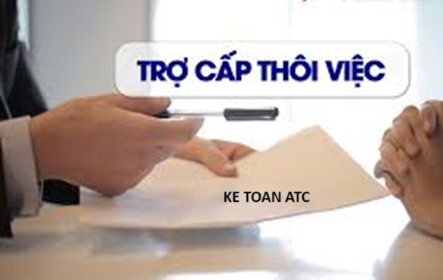 Học kế toán ở thanh hóa Một phần quan trọng trong việc quản lý tài chính của doanh nghiệp là hạch toán trợ cấp thôi việc, kế toán ATC 