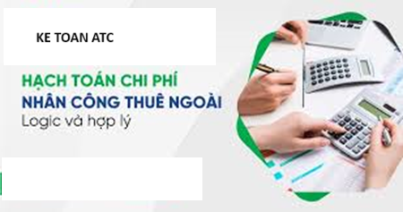 Học kế toán ở thanh hóa Trong quản lý tài chính việc hạch toán chi phí nhân công thuê ngoài là một phần thiết yếu. Bạn cần nắm vững cách 