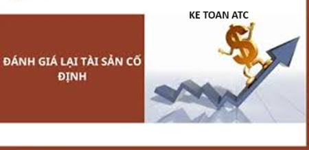 Học kế toán ở thanh hóa Nếu doanh nghiệp đánh giá lại tài sản thì kế toán sẽ hạch toán như thế nào? Mời bạn tham khảobài viết dưới 