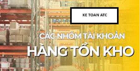 Học kế toán ở thanh hóa Tài khoản hàng tồn kho phản ánh giá trị thực tế của các loại hàng hóa, nguyên vật liệu trong doanh nghiệp.