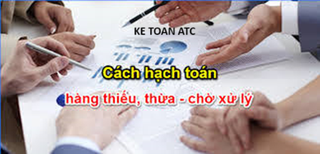 Học kế toán ở thanh hóa Bạn đã biết cách hạch toán hàng thừa, thiếu chờ xử lý theo thông tư 133 và 200? Nếu bạn chưa nắm vững mời 