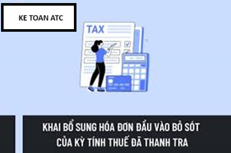 Học kế toán ở thanh hóa Khi bạn kê khai hóa đơn đầu vào thì bị bỏ sót hóa đơn? Bạn sẽ kê khai thuế như thế nào? Mời bạn tham khảo 