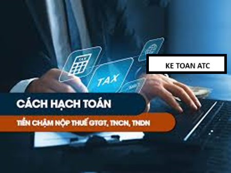 Học kế toán ở thanh hóa Bạn đã biết cách tính tiền thuế chậm nộp thuế TNDN – GTGT? Và cách hạch toán nghiệp vụ này như thế nào chưa? Nếu 