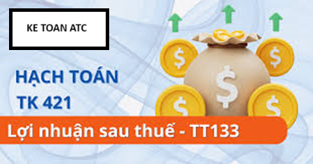 Học kế toán ở thanh hóa Tài khoản 421 theo thông tư 133 được hạch toán như thế nào? Mời các bạn theo dõi bài viết sau để biết câu