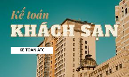 Trung tam ke toan o thanh hoa Bạn đã biết được các công việc của một kế toán trong khách sạn chưa? Nếu chưa mời bạn tham khảo bài viết này