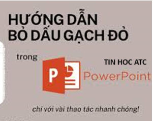 Hoc tin hoc thuc hanh tai thanh hoa Gạch đỏ trong powerpoint làm bạn khó chịu, bạn muốn xóa nó đi, mời bạn tham khảo bài viết sau đây nhé!