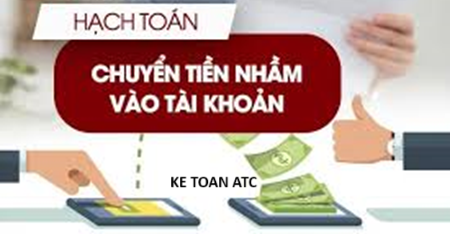 Học kế toán ở thanh hóa Nếu doanh nghiệp chuyển nhầm tài khoản thì hạch toán ra sao? Mời bạn tham khảo bài viết dưới đây nhé!