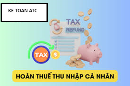 Trung tam ke toan o thanh hoa Thủ tục và thời gian hoàn thuế thu nhập cá nhân 2024 như thế nào? Bài viết sau đây kế toán ATC xin chia sẽ chi 