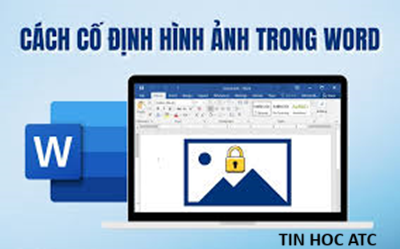 Học tin học văn phòng tại Thanh Hóa Bạn muốn giữ nguyên vị trí hình ảnh, hãy tham khảo cách làm trong bài viết dưới đây nhé!Dùng Wrap Text
