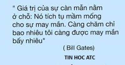 Học tin học văn phòng tại Thanh Hóa Giá trị của sự cần mẫn nằm ở chỗ nó âm thầm tích tụ những mầm mốngnhỏ bé nhưng vững chắc cho sự